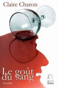 Le gout du sang - Claire Charon