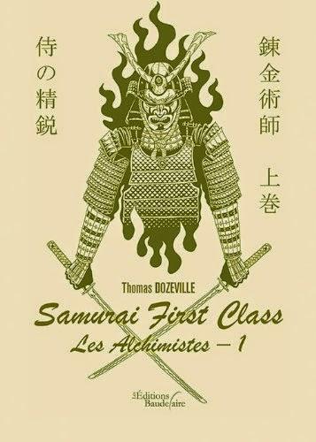 Samurai First Class, les alchimistes de Thomas Dozeville