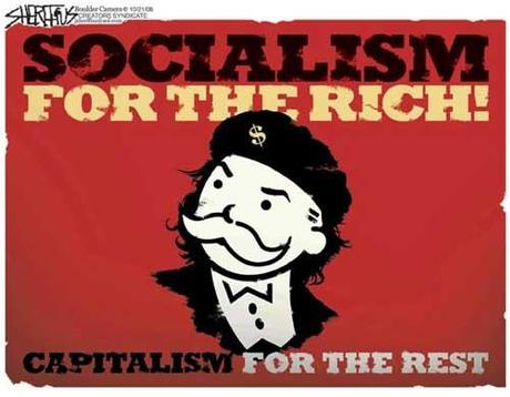 socialism for the rich capitalism for the rest