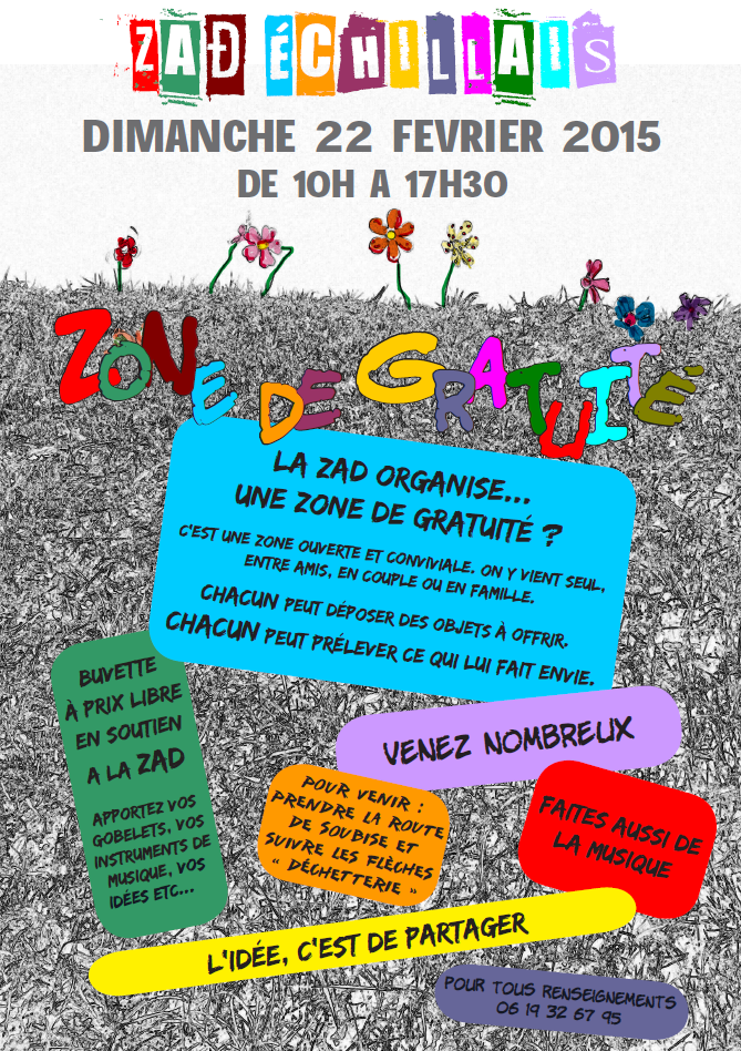 ZAD ECHILLAIS  DIMANCHE 22 Février 2015 La ZAD organise une Zone de gratuité