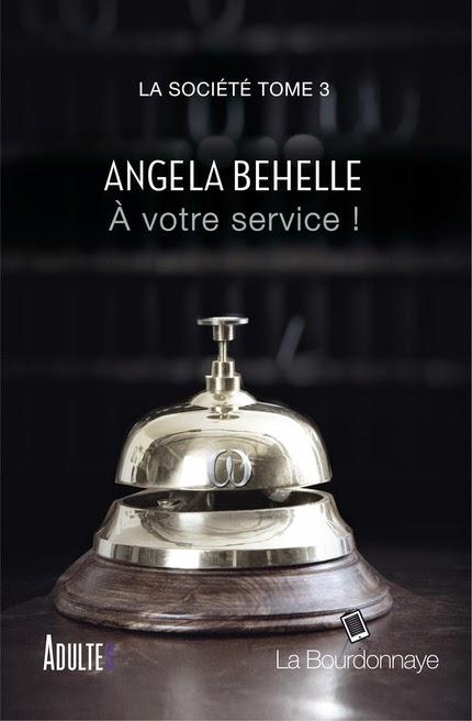 La société, tome 3 : A votre service de Angela Behelle