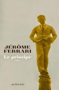 Le principe, Jérôme Ferrari