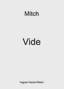 Vide de Mitch