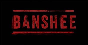 [série] Banshee : l'autre Sin City