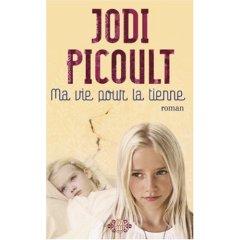 “Ma vie pour la tienne” - Jodi Picoult