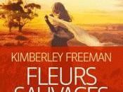 Fleurs Sauvages Kimberley Freeman