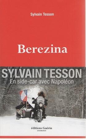 "Berezina&quot; Sylvain Tesson