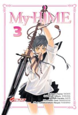 My-Hime, tome 3 de Hajime Yatate, Noburo Kimura et Ken-etsu Satô