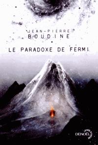 Le paradoxe de Fermi de Jean-Pierre Boudine