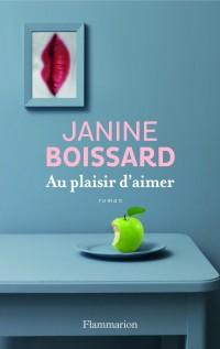 Au plaisir d'aimer de Janine Boissard chez Flammarion