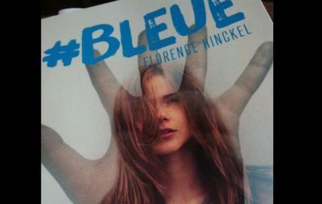 "#Bleue&quot; de Florence Hinckel
