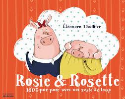 Rosie & Rosette de Eléonore Thuillier