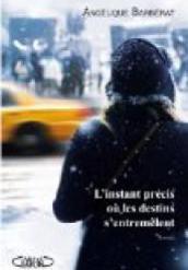L'instant précis où les destins s'entremèlent