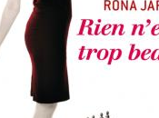 Rien n'est trop beau, Rona Jaffe