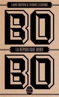 La République des Bobo, Laure Watrin et Thomas Legrand