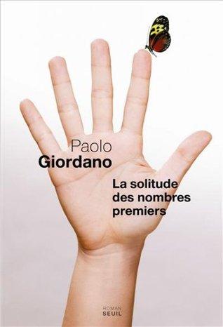 La solitude des nombres premiers de Paolo Giordano