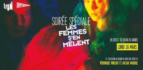 Soirée spéciale Les Femmes S’en Mêlent le 16 mars