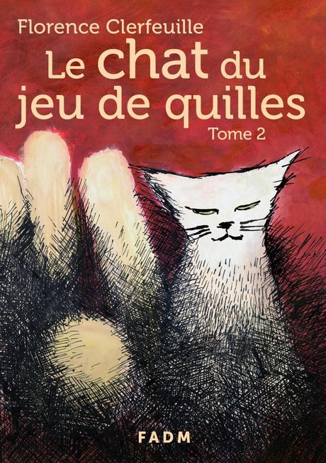 Le chat du jeu de quilles, tome 2 : Qu'est-il arrivé à Manon ? de Florence Clerfeuille