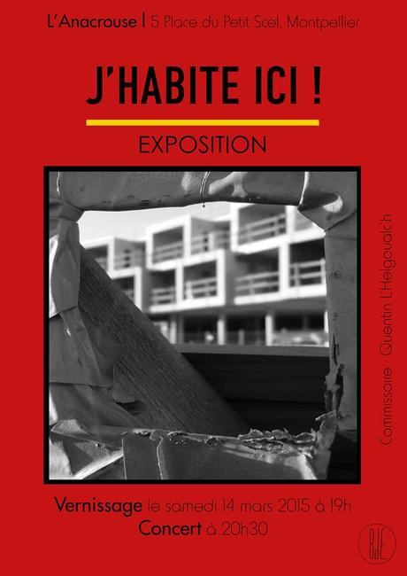 J’habite ici ! / vernissage 19h à l’Anacrouse