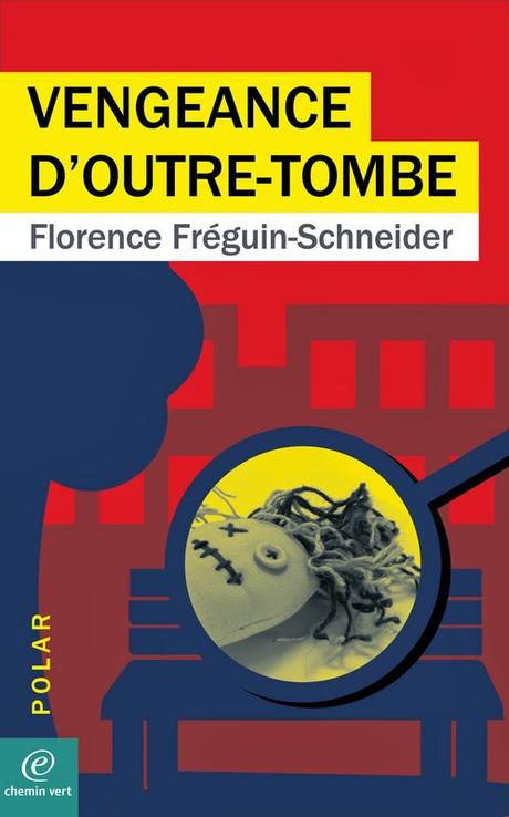 Vengeance d'outre-tombe de Florence Fréguin-Schneinder