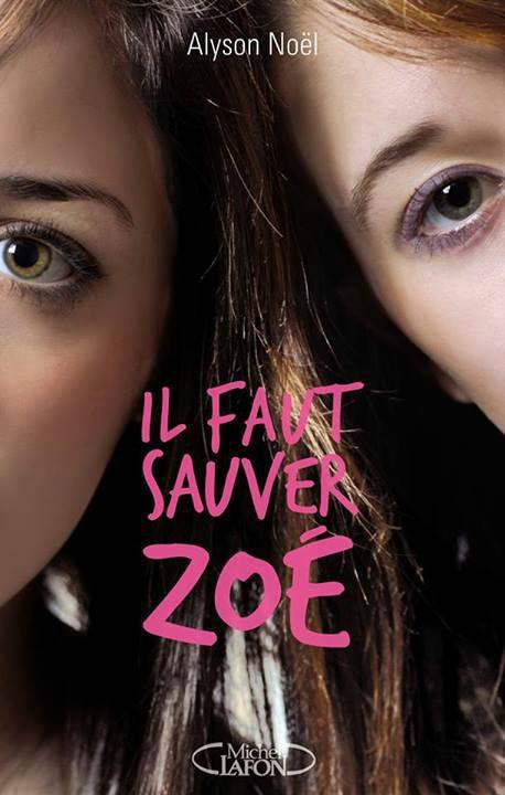 Cover_Il_Faut_Sauver_Zoe_Alyson_Noel