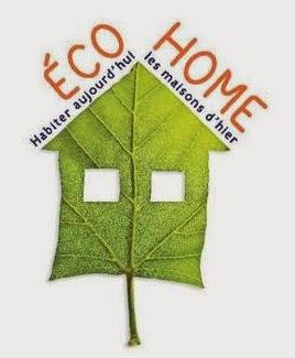 Exposition « ECO HOME : habiter aujourd’hui les maisons d’hier »  Jusqu’au 27 mars 2015 !