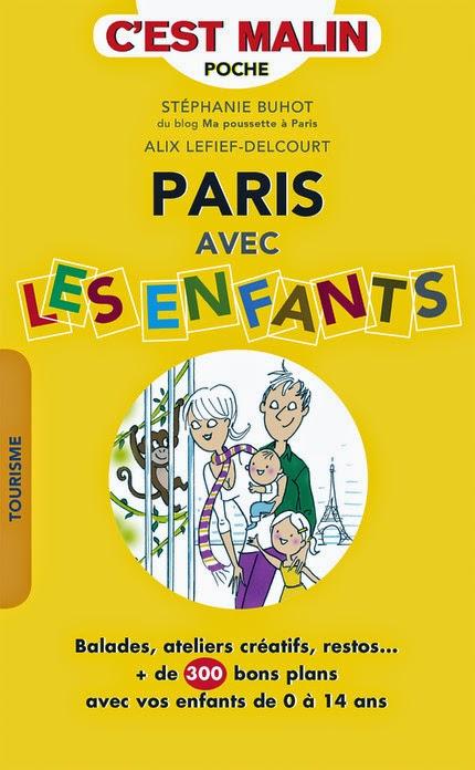 Paris avec les enfants ! (Mon livre !!! cadeau inside)
