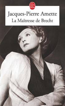 La Maîtresse de Brecht, Jacques-Pierre Amette
