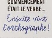 commencement était verbe... ensuite vint l'orthographe, Bernard Fripiat