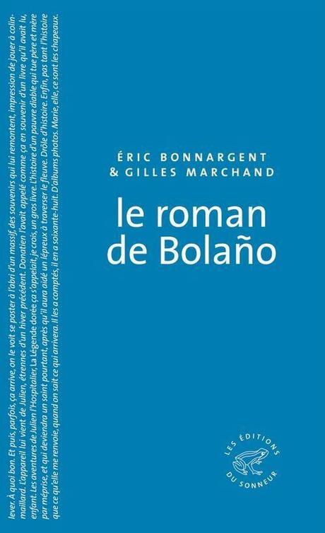 Le roman de Bolano - Eric Bonnargent et Gilles Marchand