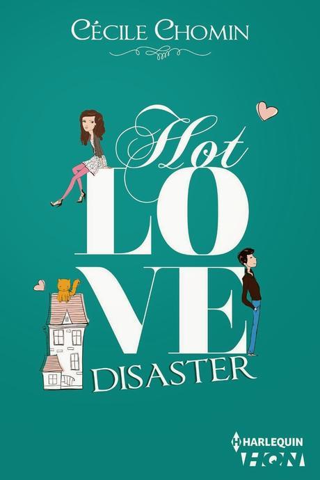 Hot Love Disaster de Cécile Chomin