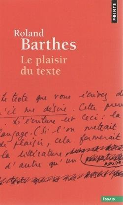 "Le plaisir du texte&quot; de Roland Barthes