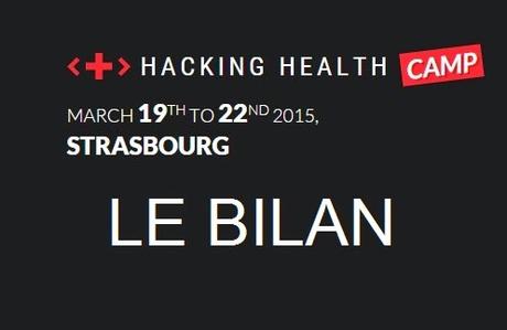 HACKING HEALTH CAMP 2015 - #HHCamp - L’événement connecté confirme sa bonne santé !