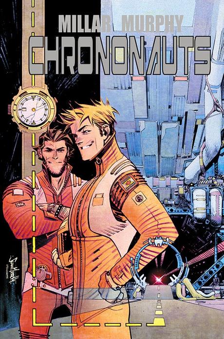 CHRONONAUTS #1 (Mark Millar & Sean Murphy) : LA REVIEW