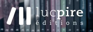 editions_luc_pire
