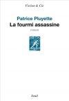 La Fourmi assassine - Patrice Pluyette