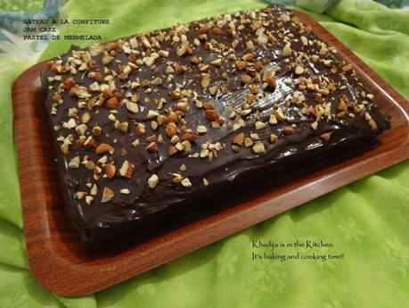 GÂTEAU À LA CONFITURE AVEC GANACHE DE CHOCOLAT/ JAM CAKE WITH CHOCOLATE GANACHE / PASTEL DE MERMELADA CON GANACHE DE CHOCOLATE