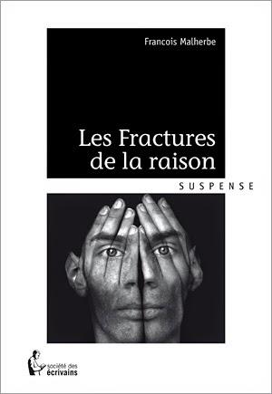 Les Fractures de la raison de Francois Malherbe