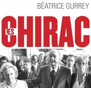 Critique – Les Chirac : les secrets du clan – Béatrice Gurrey