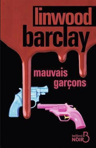 Mauvais garçons (Linwood Barclay)