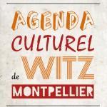 Agenda culturel de Witz Montpellier : Du lundi 16 mars au dimanche 22 mars