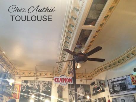 Chez Authié - resto Toulouse - blog