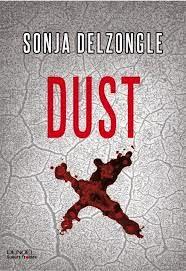 News : Dust - Sonja Delzongle (Denoël)