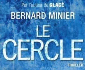 Le cercle – Tome 2 – Bernard Minier