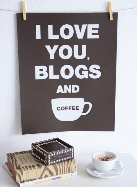 I_Love_You_Blogs_and_Coffee_Print_by_Jennifer_Ramos_4-sixhundred