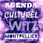 Agenda culturel de Witz Montpellier : Du lundi 23 mars au dimanche 29 mars