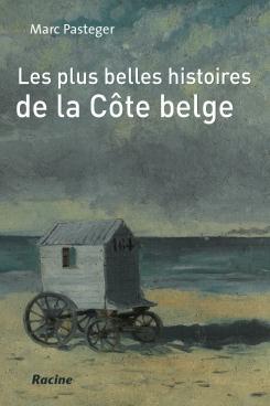 Les plus belles histoires de la Côte belge