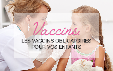vaccins obligatoires pour les enfants