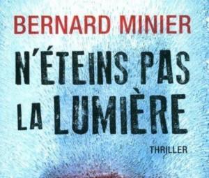 N’éteins pas la lumière – Tome 3 – Bernard Minier