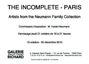 THE INCOMPLETE - Paris / Artistes de la collection Hubert Neumann